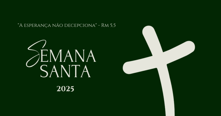Os passos da Semana Santa 2025: nossa esperança está enraizada na ressurreição de Cristo